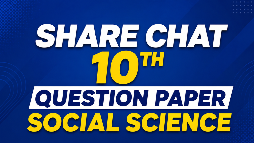 share chat 10th question paper social science