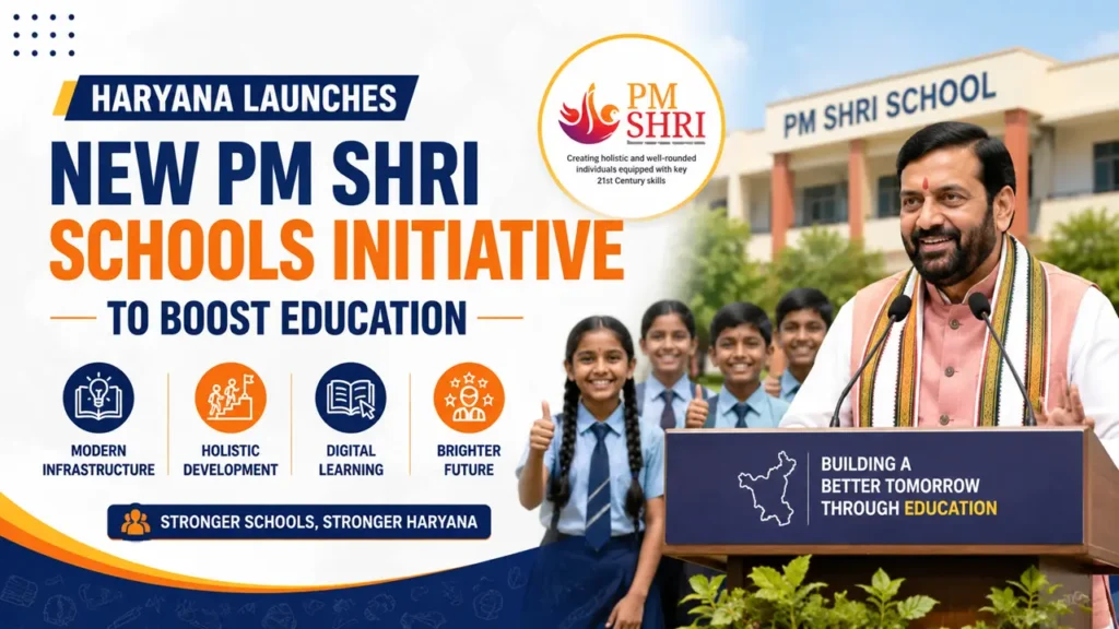 Haryana Launches New PM Shri Schools Initiative to Boost Education