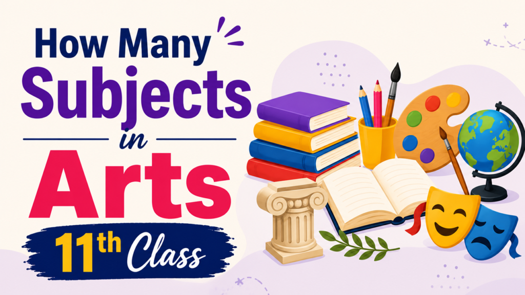 How Many Subjects in Arts 11th Class