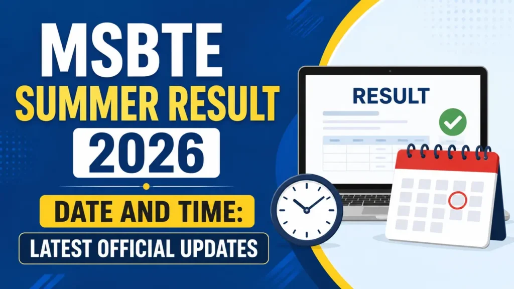 MSBTE Summer Result 2026 Date and Time: Latest Official Updates
