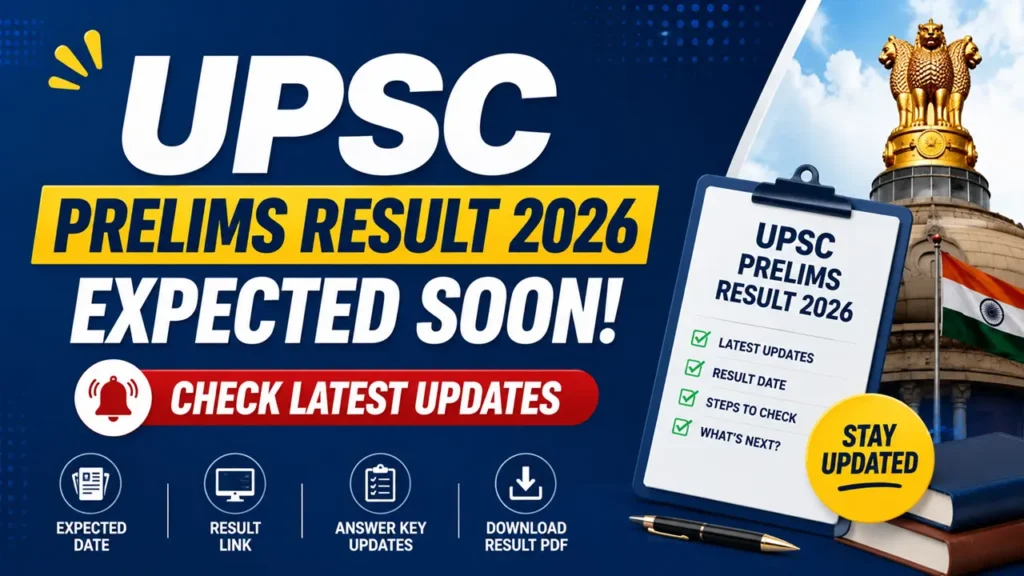 UPSC Prelims Result 2026 Expected Soon Check Latest Updates