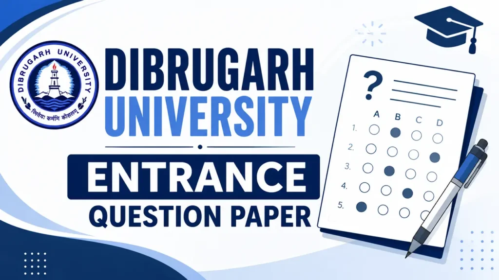 dibrugarh university entrance question paper